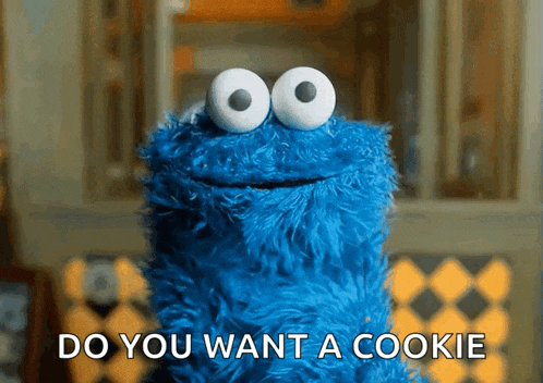 sesame street cookie monster asking if you want a cookie