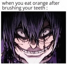 when you eat orange after brushing your teeth , it looks like a cartoon character with braces on his teeth .