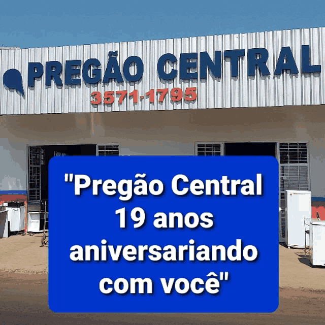 a sign that says " pregao central 19 anos " on it