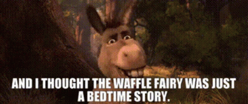 Shrek Donkey GIF - Shrek Donkey And I Thought The Waffle Fairy GIFs