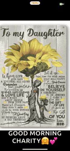 a poster that says " to my daughter " with a sunflower