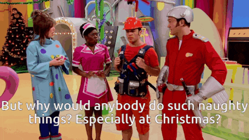 a group of people standing next to each other with the caption " but why would anybody do such naughty things especially at christmas