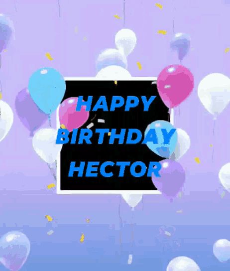 a purple background with balloons and the words happy birthday hector on it