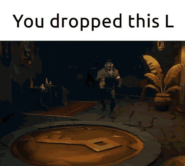a video game scene with the words you dropped this l on the bottom