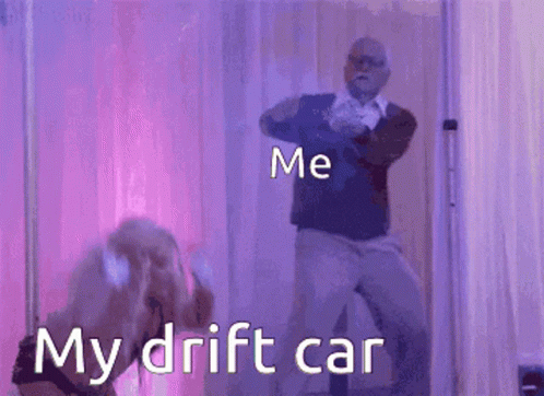 Drift Car Me GIF - Drift Car Me My Drift Car GIFs