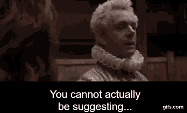 a man with white hair is talking to another man with the words you cannot actually be suggesting