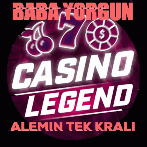 Casino Legend Legend Casino GIF - Casino Legend Legend Casino Baba Yorgun GIFs