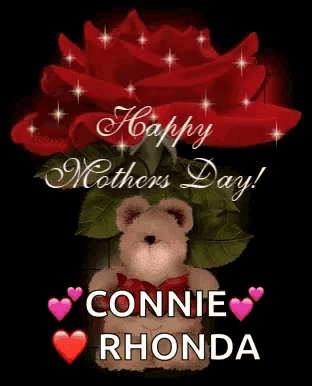 a teddy bear holding a red rose with the words happy mothers day connie rhonda