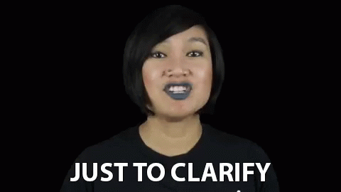 Just To Clarify Making Clear GIF - Just To Clarify Making Clear Reasoning GIFs