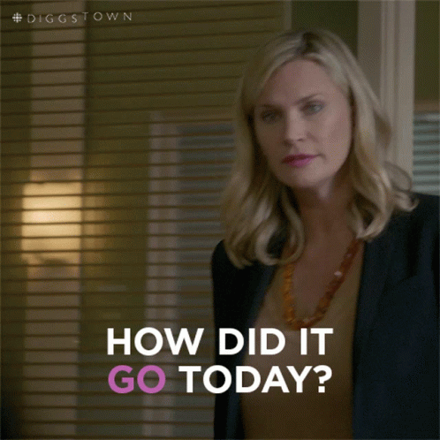 How Did It Go Today Colleen GIF - How Did It Go Today Colleen Diggstown GIFs