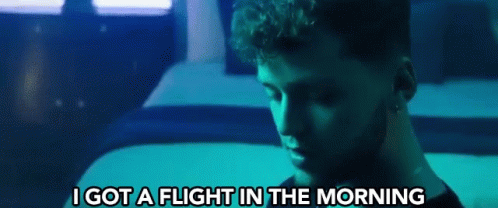I Got A Flight In The Morning Leaving GIF - I Got A Flight In The Morning Leaving Got To Go GIFs