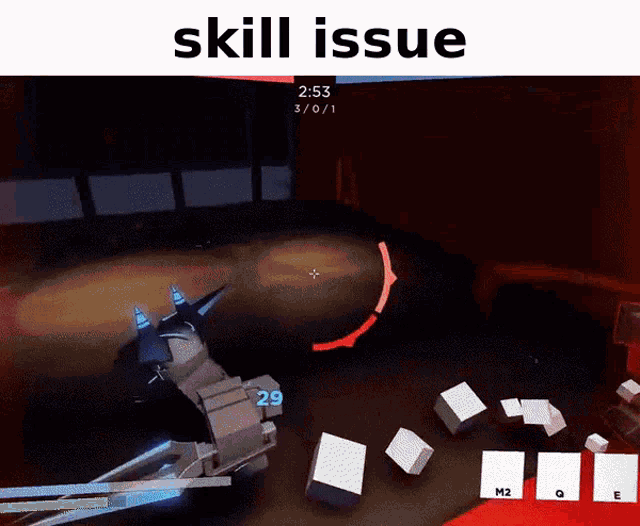 a screenshot of a video game with the words skill issue on top