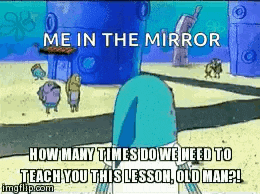 a cartoon of spongebob standing in front of a mirror with the words `` me in the mirror ''