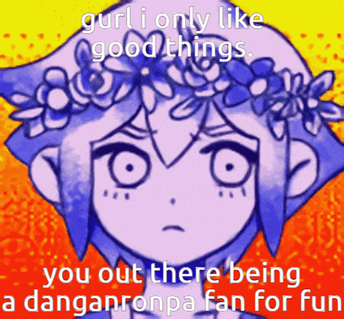 a drawing of a girl with a flower crown on her head with the caption " gurl i only like good things "