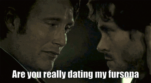 two men looking at each other with a caption that says are you really dating my fursona
