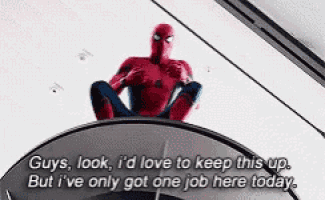 a spider man is sitting on top of an escalator and saying guys look i 'd love to keep this up