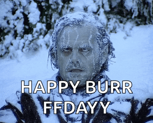 a picture of a man covered in snow with the words happy burr ffdayy below him