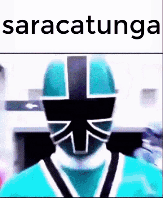 a picture of a blue power ranger with the word saracatunga written on the bottom