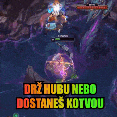 a screenshot of a video game with the words " driz hubu nebo dostanes kotvou "