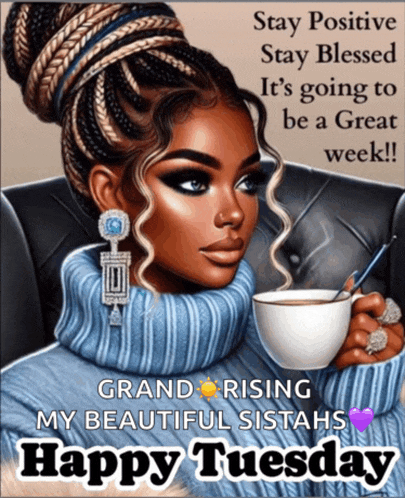 a woman in a blue sweater is holding a cup of coffee and says " stay positive stay blessed "