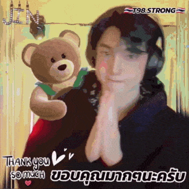 a picture of a man holding a teddy bear with the words thank you so much written below him