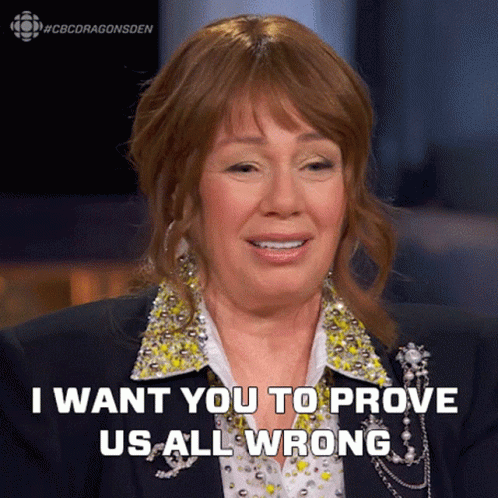 I Want You To Prove Us All Wrong Arlene Dickinson GIF - I Want You To Prove Us All Wrong Arlene Dickinson Dragons Den GIFs