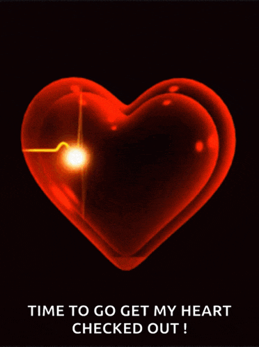 a red heart with a heartbeat line going through it and the words time to go get my heart checked out