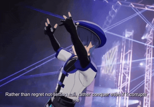 a video game character says rather than regret not setting sail rather conquer ever if it corrupts me