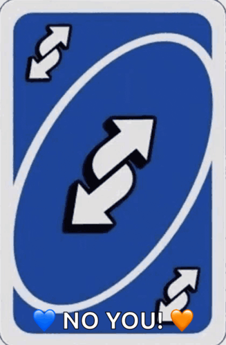 a blue uno card with arrows pointing in opposite directions and the words no you