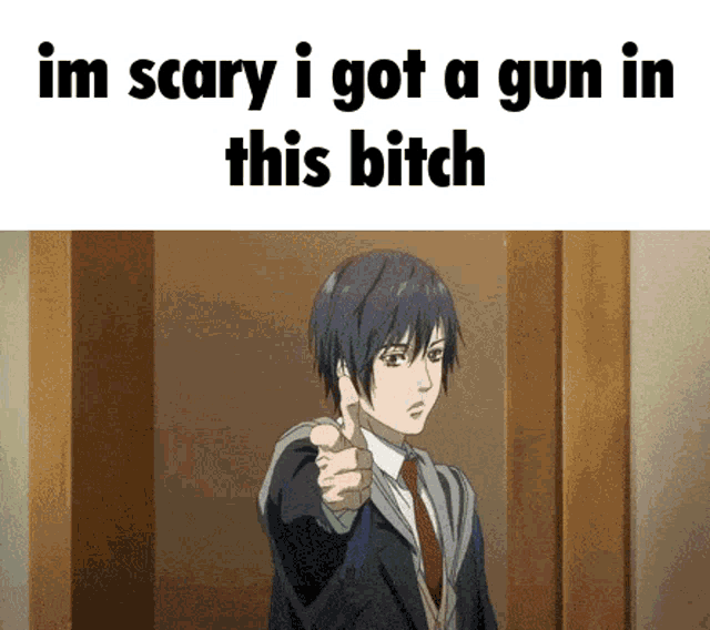 a man in a suit and tie is pointing at the camera with the words im scary i got a gun in this bitch below him
