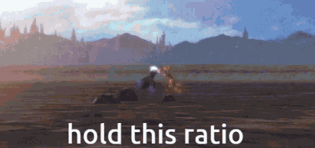 a video game scene with the words hold this ratio at the top