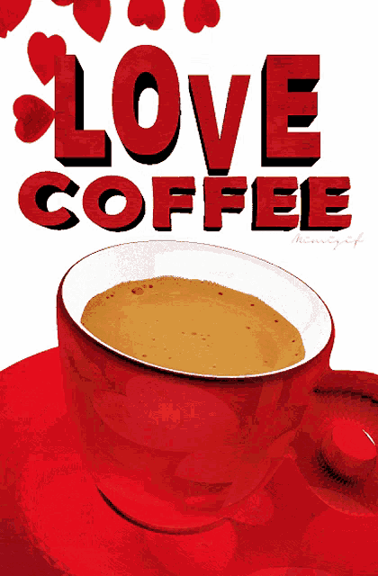 a cup of coffee sits on a saucer with the words love coffee above it