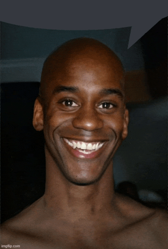 a man without a shirt smiles for the camera with imgflip.com at the bottom of the image