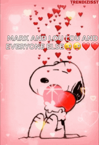 a cartoon of snoopy holding a heart with the words mark and lou lou and everyone else below him