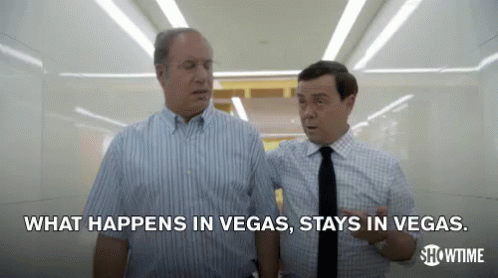 The Age Old Saying GIF - What Happens In Vegas Stays In Vegas Las Vegas Vegas GIFs