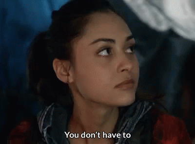 Raven Reyes You Dont Have To GIF - Raven Reyes You Dont Have To The100 GIFs