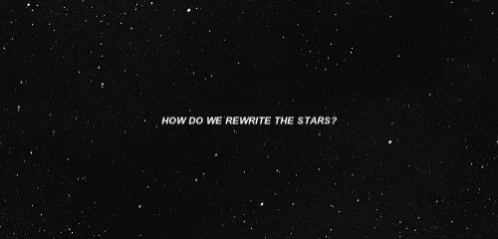 Rewrite The GIF - Rewrite The Stars GIFs