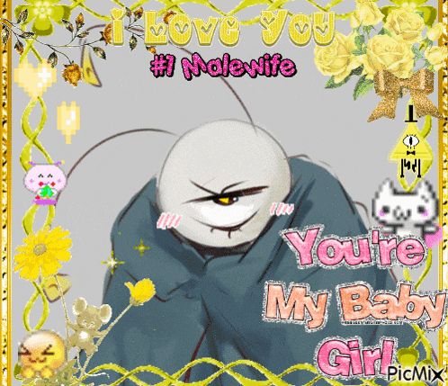 a picture of a cartoon character that says i love you # 1 malewife you 're my baby girl