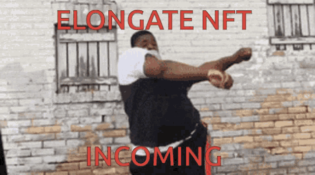 a man in front of a brick wall with the words elongate nft incoming on it