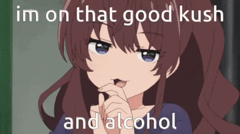 a girl with a ponytail is holding her hand to her mouth and says `` im on that good kush and alcohol '' .