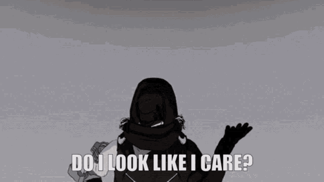 a cartoon character is asking do i look like i care ?