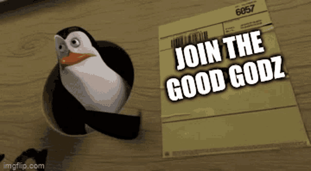 a penguin with the words join the good godz on it
