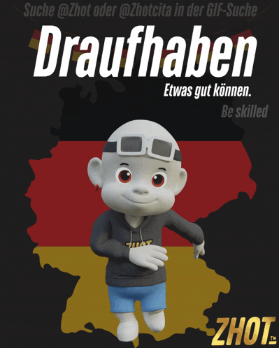 a cartoon character is standing in front of a german flag and says " draufhaben " in white letters