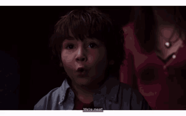 a young boy says " we 're meat " in a movie scene