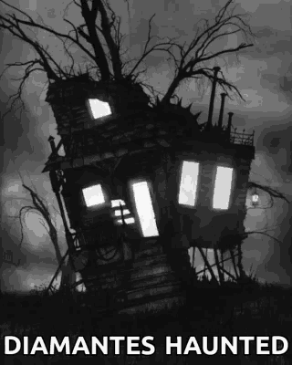 a black and white photo of a haunted house with the title diamantes haunted