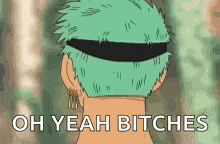a cartoon of a man with green hair and sunglasses is standing in the woods and says `` oh yeah bitches '' .