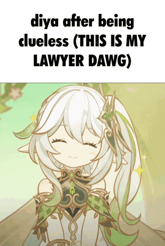 a cartoon of a girl with the words " diya after being clueless ( this is my lawyer dawg ) " on the bottom
