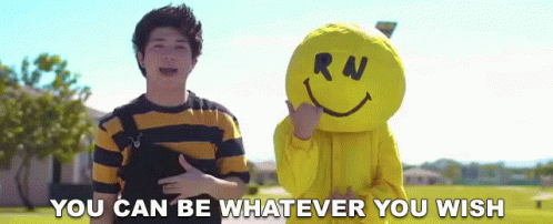 You Can Be Whatever You Wish Ranz Kyle GIF