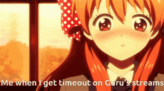 a picture of a girl with the words me when i get timeout on guru 's streams below her