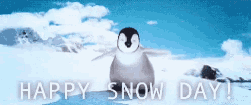 a picture of a penguin in the snow with the words happy snow day